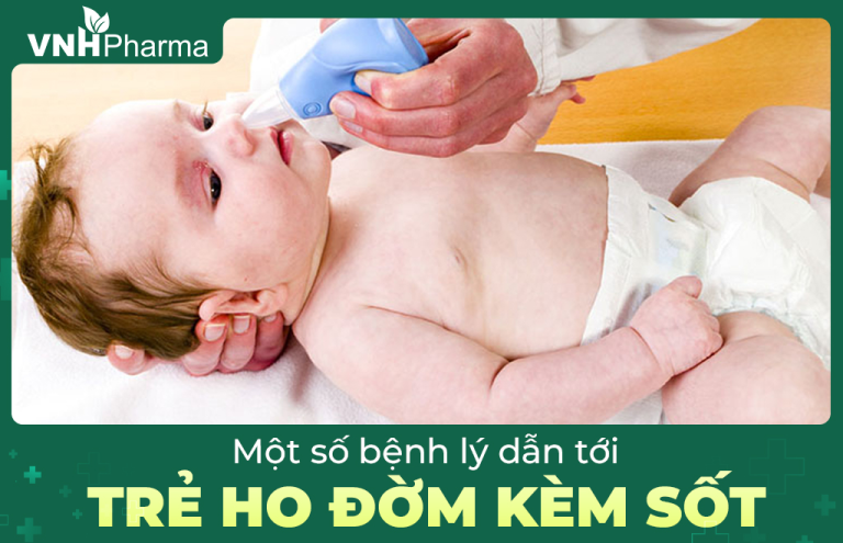 Trẻ ho có đờm kèm sốt nhiều phải làm sao? Cách chăm sóc bé đúng nhất