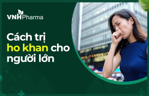 Top 10 cách trị ho khan tại nhà hiệu quả và nhanh nhất