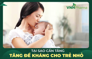 Top 10 cách tăng sức đề kháng cho bé hiệu quả nhất