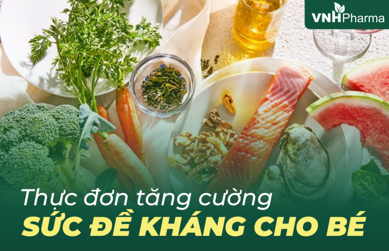 Gợi ý xây dựng thực đơn tăng cường sức đề kháng cho bé