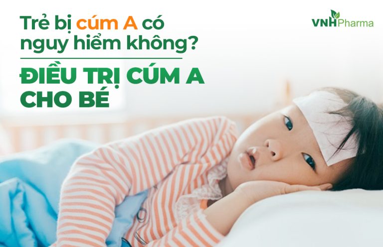 Trẻ bị cúm a có nguy hiểm không? Cách phòng ngừa hiệu quả nhất