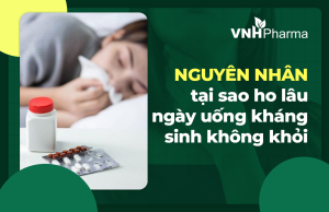 Nguyên nhân tại sao ho lâu ngày uống kháng sinh không khỏi?
