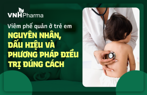 Viêm phế quản ở trẻ em: Nguyên nhân, dấu hiệu và phương pháp điều trị đúng cách